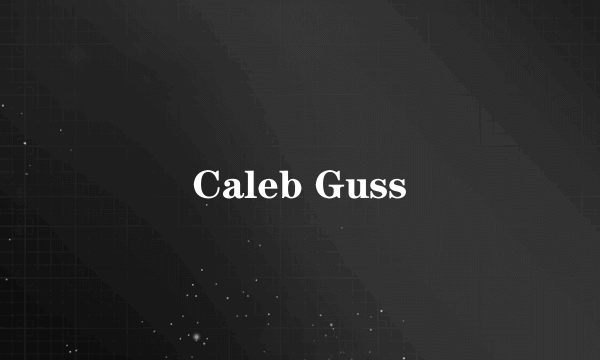 Caleb Guss