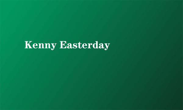 Kenny Easterday