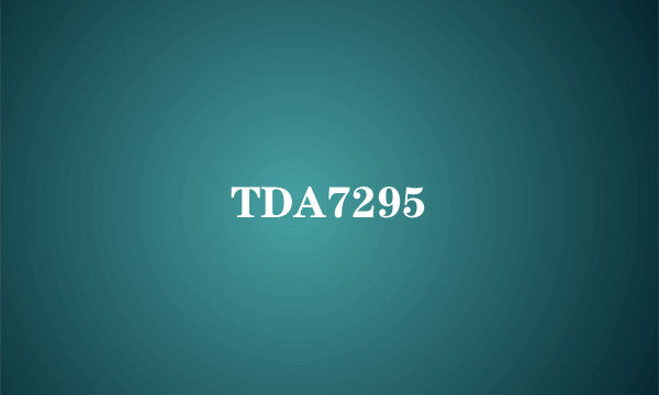 TDA7295