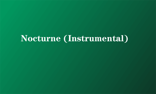 Nocturne (Instrumental)