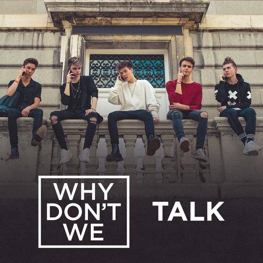 talk（Why Don't We演唱歌曲）