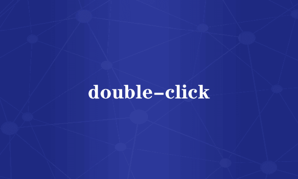 double-click