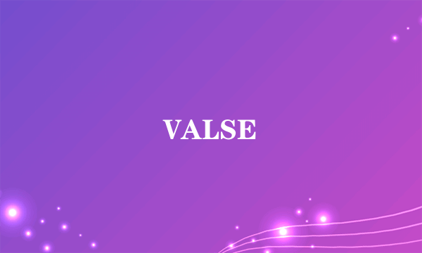 VALSE