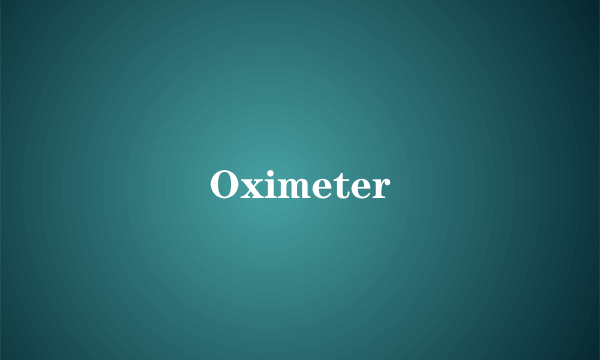 Oximeter