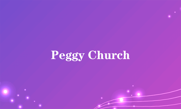 Peggy Church