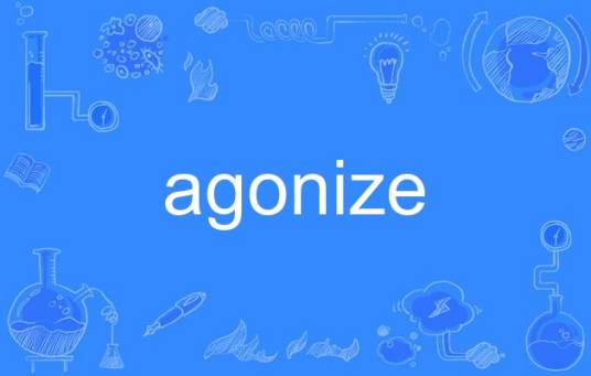 agonize