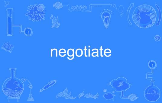 negotiate