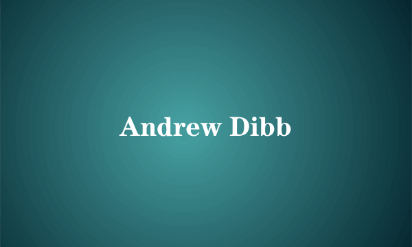 Andrew Dibb