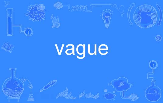 vague