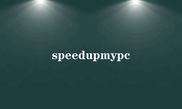 speedupmypc