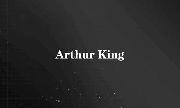 Arthur King