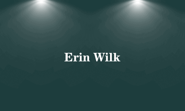 Erin Wilk