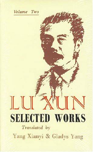 LU XUN SELECTED WORKS