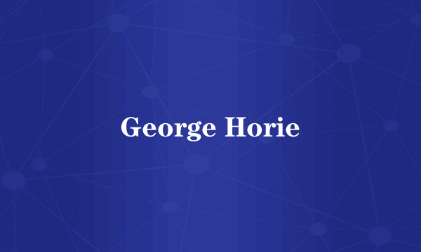 George Horie