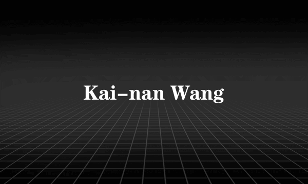 Kai-nan Wang