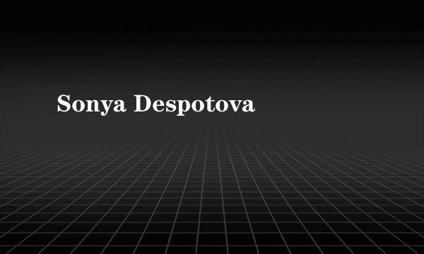 Sonya Despotova