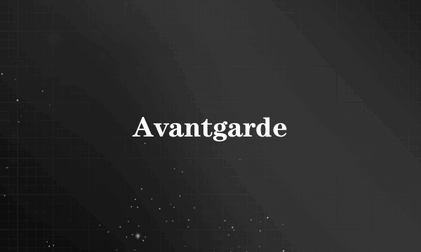 Avantgarde