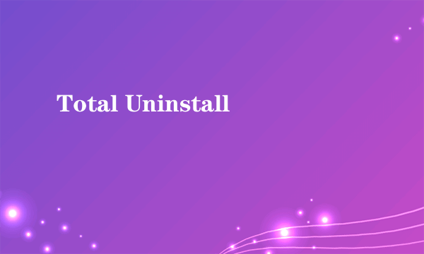 Total Uninstall