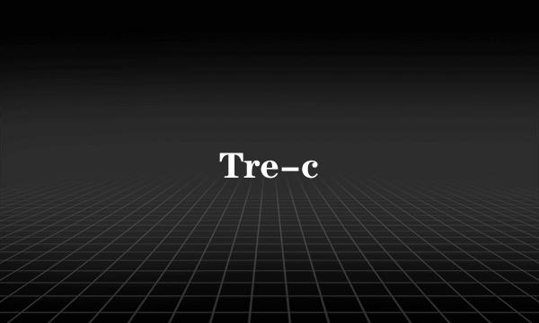 Tre-c