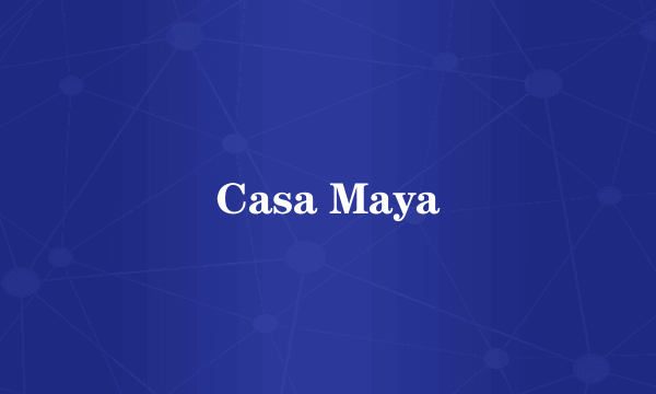 Casa Maya