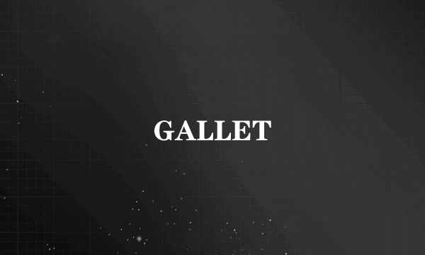 GALLET