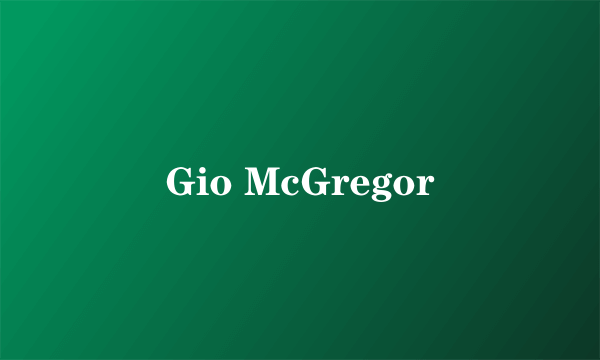 Gio McGregor