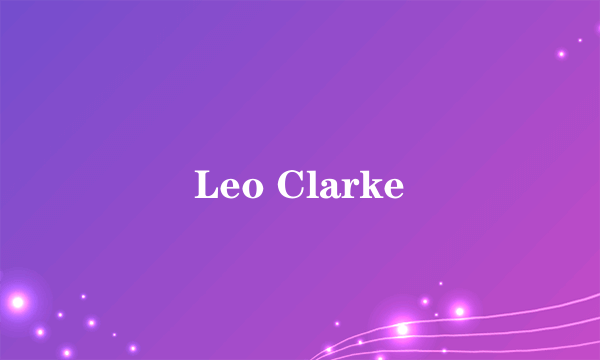 Leo Clarke