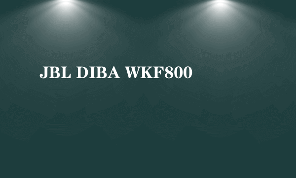 JBL DIBA WKF800