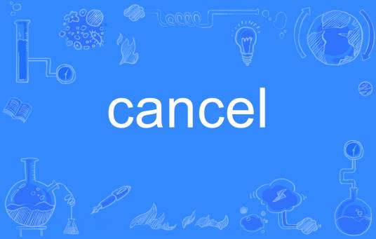 CANCEL