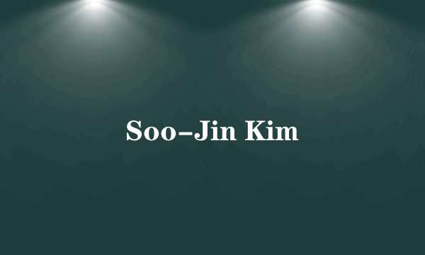 Soo-Jin Kim