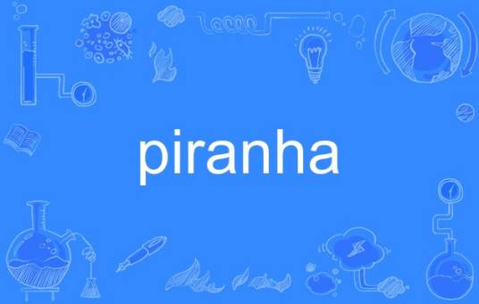 Piranha