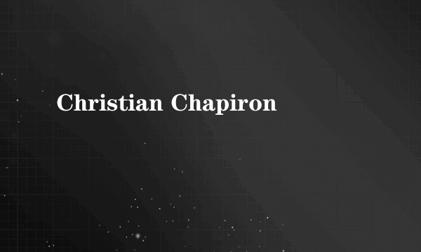 Christian Chapiron