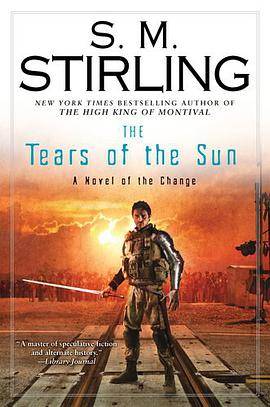 The Tears of the Sun（Stirling, S. M.著图书）