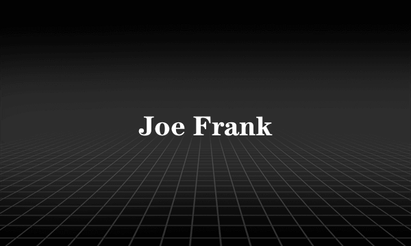 Joe Frank