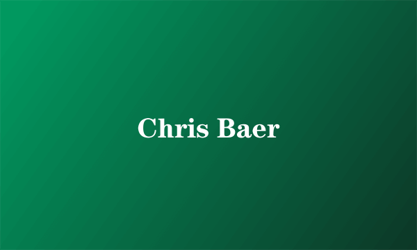 Chris Baer