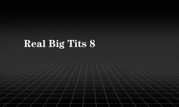 Real Big Tits 8