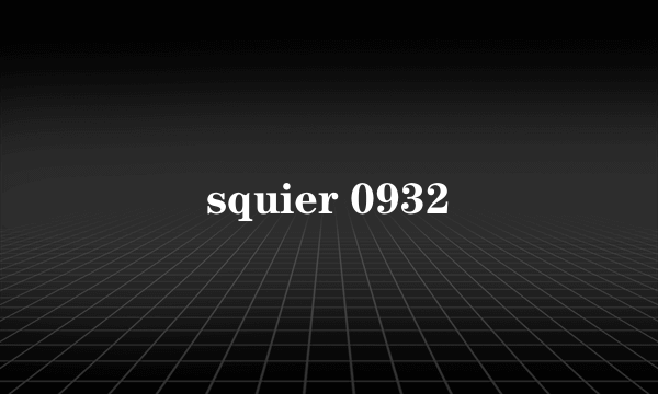 squier 0932