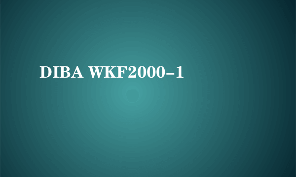 DIBA WKF2000-1