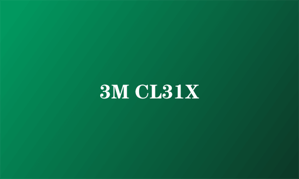 3M CL31X