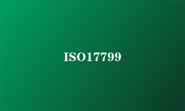 ISO17799