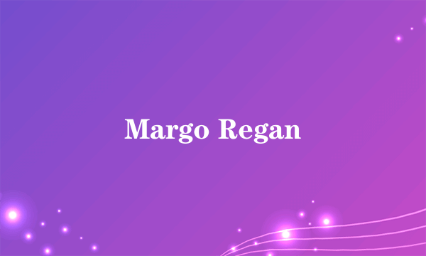 Margo Regan