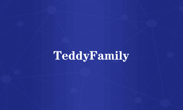 TeddyFamily