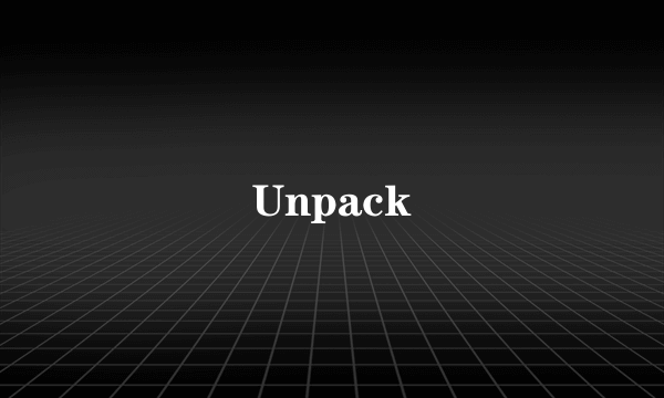 Unpack