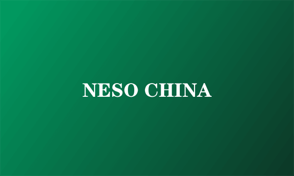 NESO CHINA