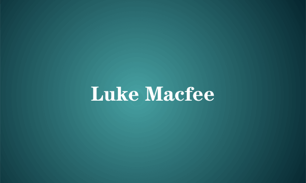 Luke Macfee