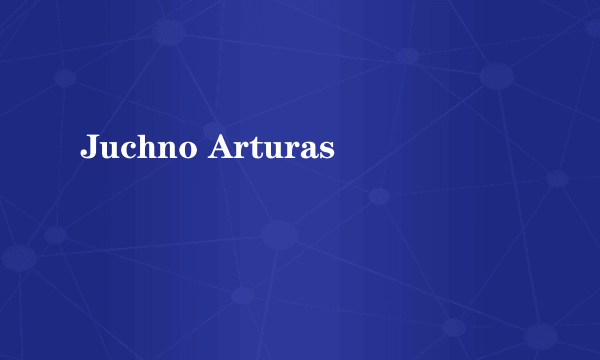 Juchno Arturas