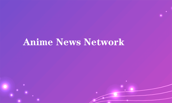 Anime News Network