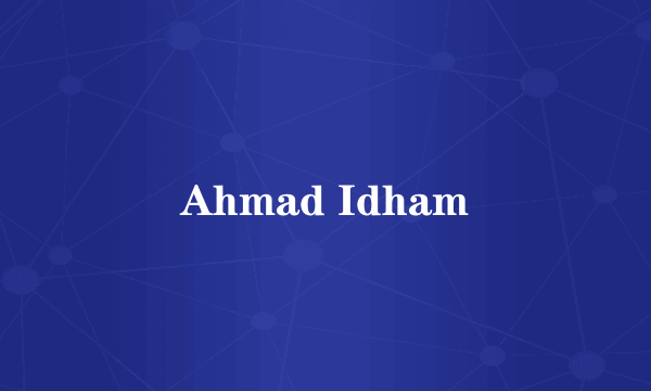 Ahmad Idham