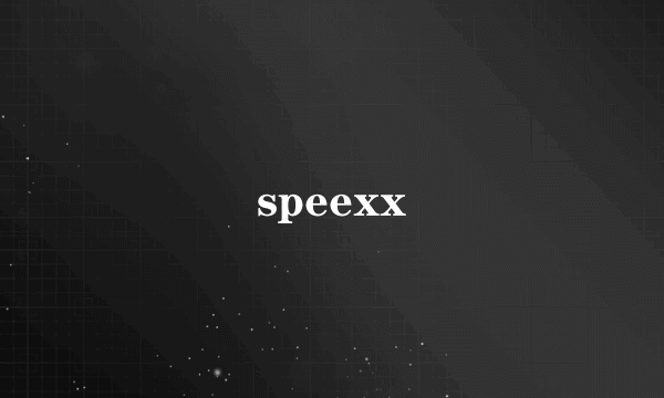 speexx