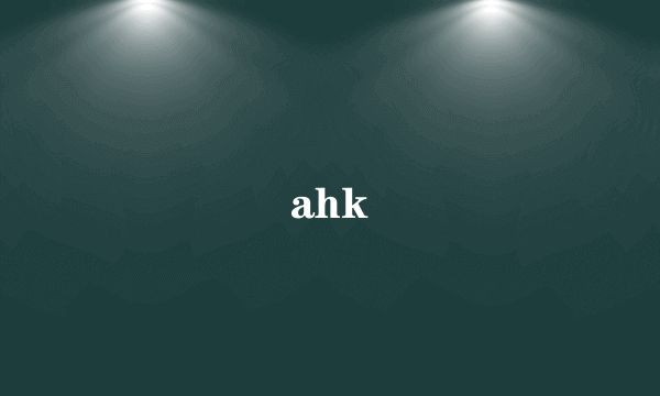 ahk